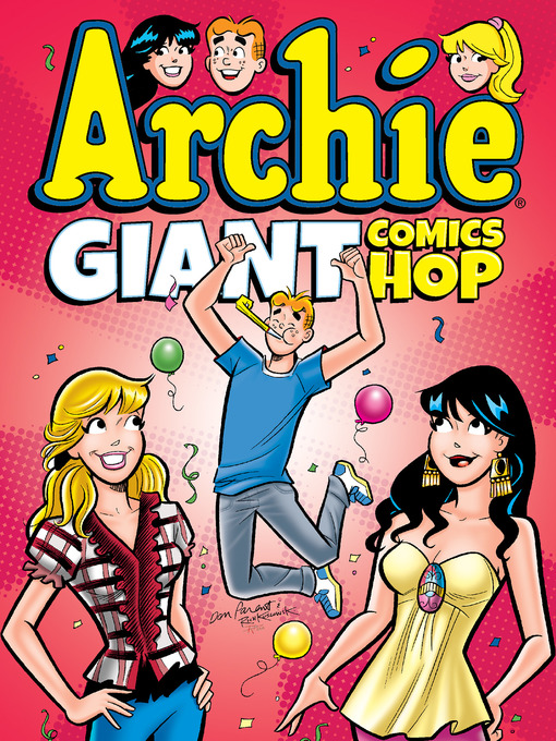 Title details for Archie Giant Comics Hop by Archie Superstars - Available
